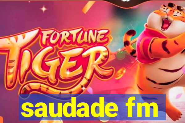 saudade fm